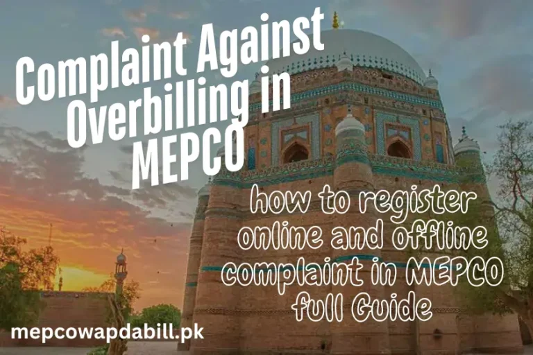 How to File a Complaint Against Overbilling in MEPCO