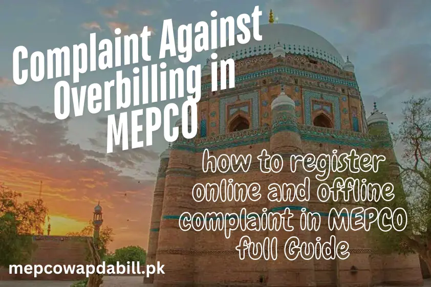 How to File a Complaint Against Overbilling in MEPCO